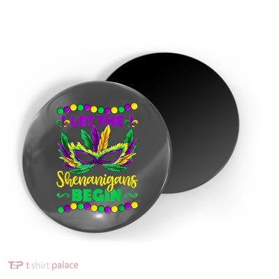 Let The Shenanigans Begin Mardi Gras Magnet