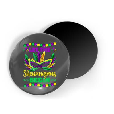 Let The Shenanigans Begin Mardi Gras Magnet