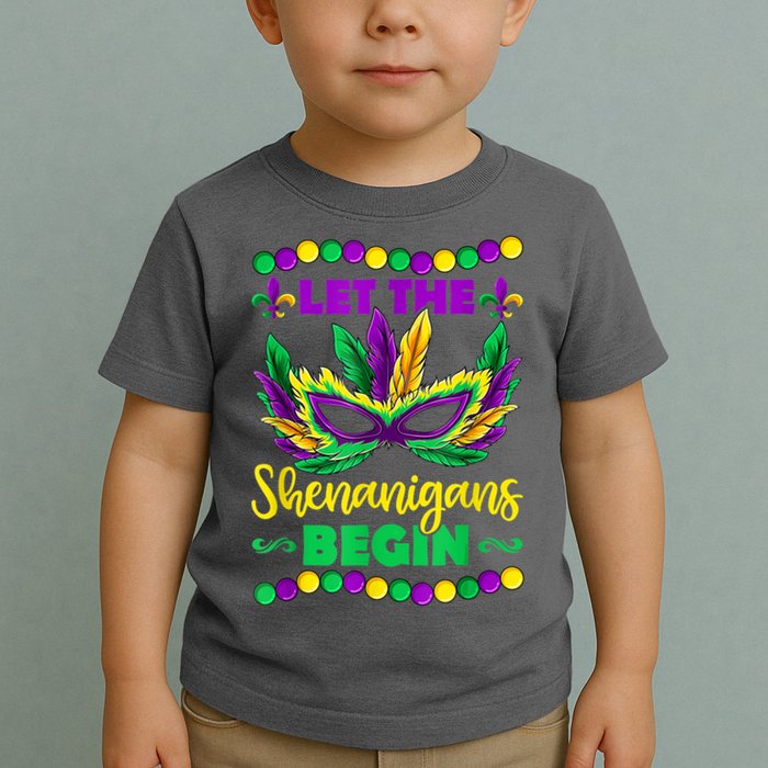Let The Shenanigans Begin Mardi Gras Toddler T-Shirt