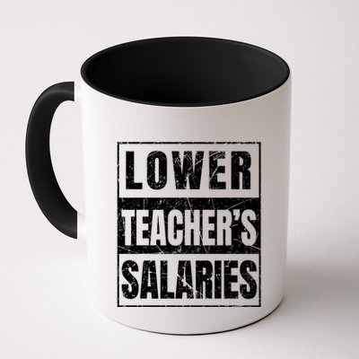 Lower Teachers Salaries Gift Mug