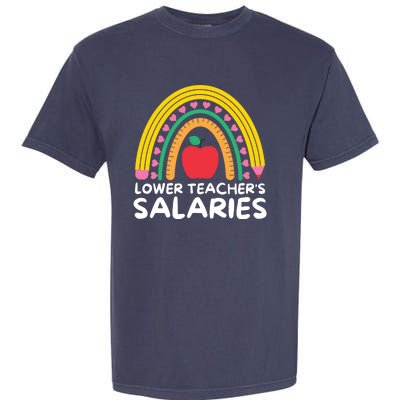 Lower Teacher's Salaries Garment-Dyed Heavyweight T-Shirt