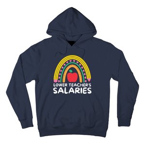 Lower Teacher's Salaries Hoodie