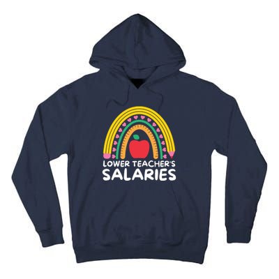 Lower Teacher's Salaries Tall Hoodie