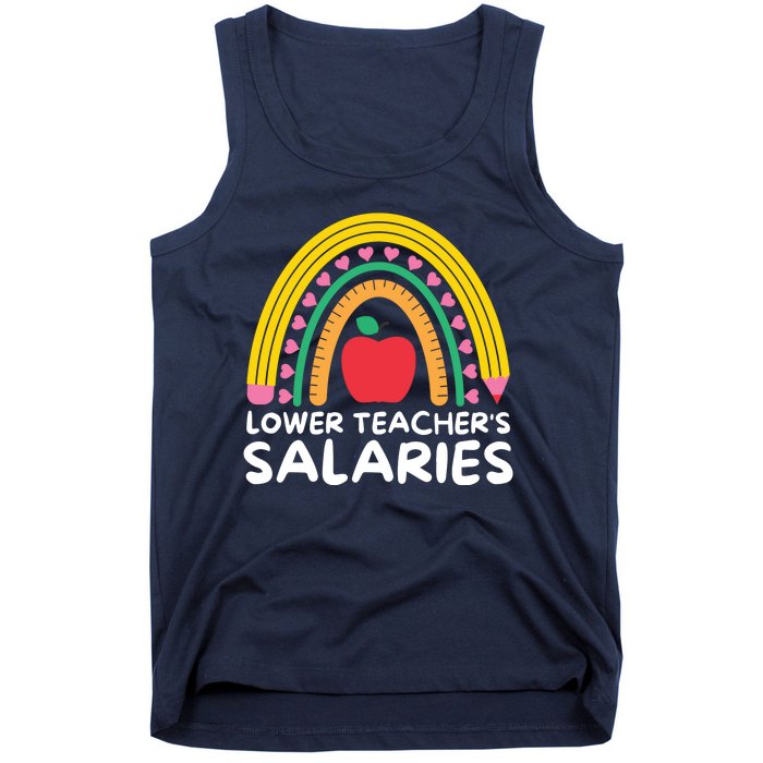 Lower Teacher's Salaries Tank Top