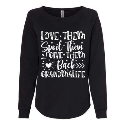 Love Them Spoil Them Give Them Back Womens California Wash Sweatshirt