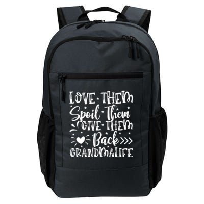 Love Them Spoil Them Give Them Back Daily Commute Backpack