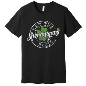 Let The Shenanigans Begin Funny Clovers St Patrick's Day Premium T-Shirt