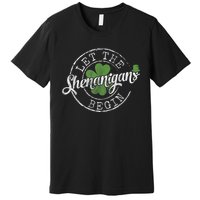 Let The Shenanigans Begin Funny Clovers St Patrick's Day Premium T-Shirt