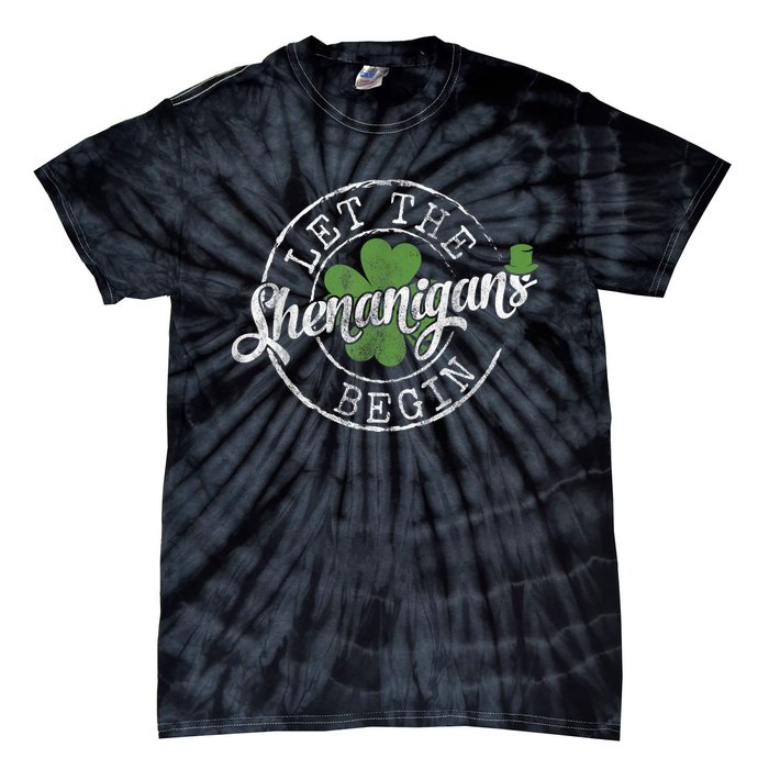 Let The Shenanigans Begin Funny Clovers St Patrick's Day Tie-Dye T-Shirt