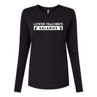 Lower Teacher's Salaries Womens Cotton Relaxed Long Sleeve T-Shirt