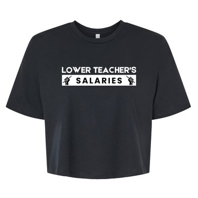 Lower Teacher's Salaries Bella+Canvas Jersey Crop Tee