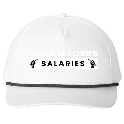 Lower Teacher's Salaries Snapback Five-Panel Rope Hat