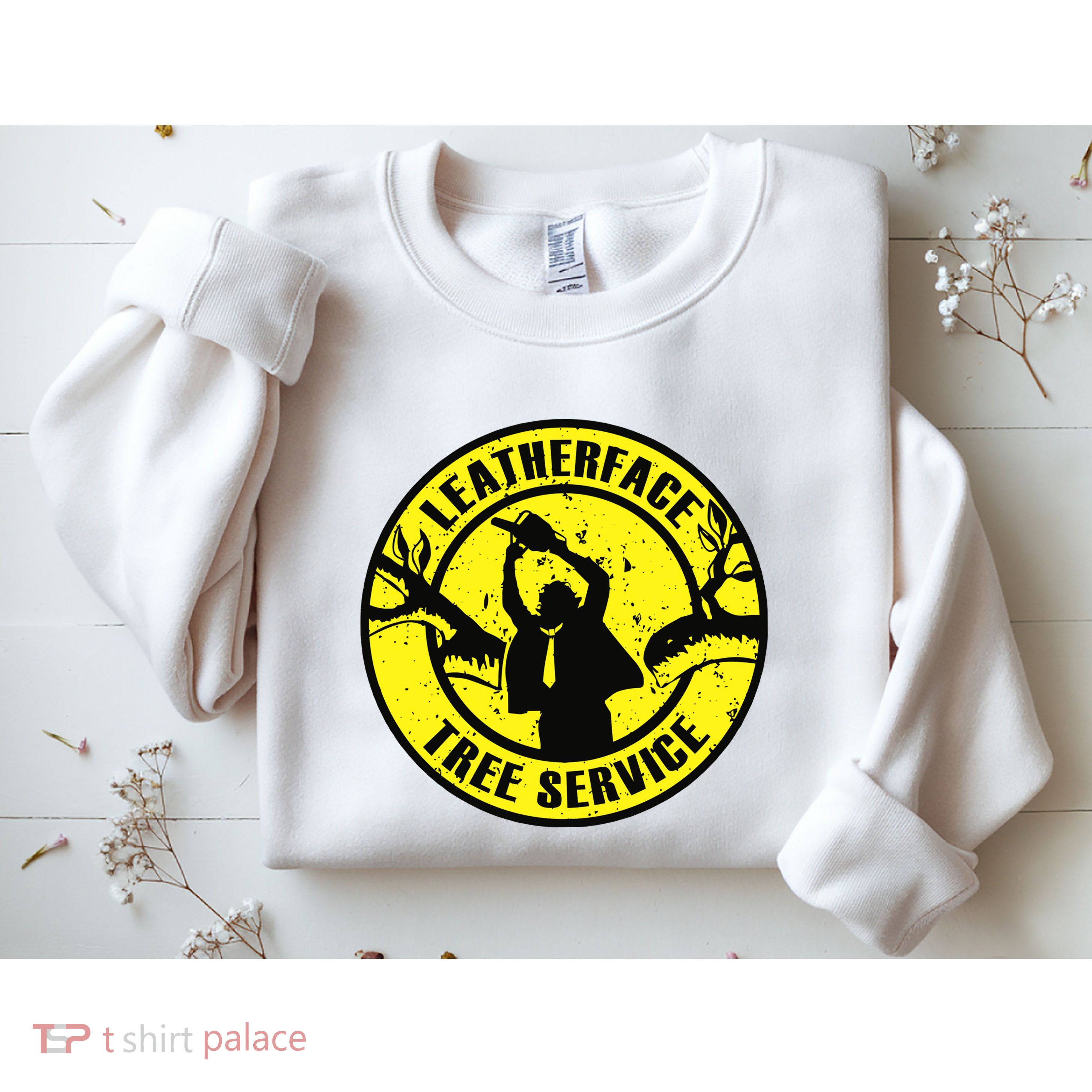 Leatherface Tree Service Sweatshirt