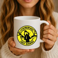 Leatherface Tree Service Mug