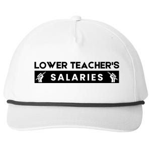 Lower Teacher's Salaries Snapback Five-Panel Rope Hat