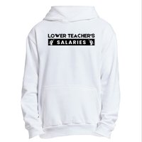 Lower Teacher's Salaries Urban Pullover Hoodie