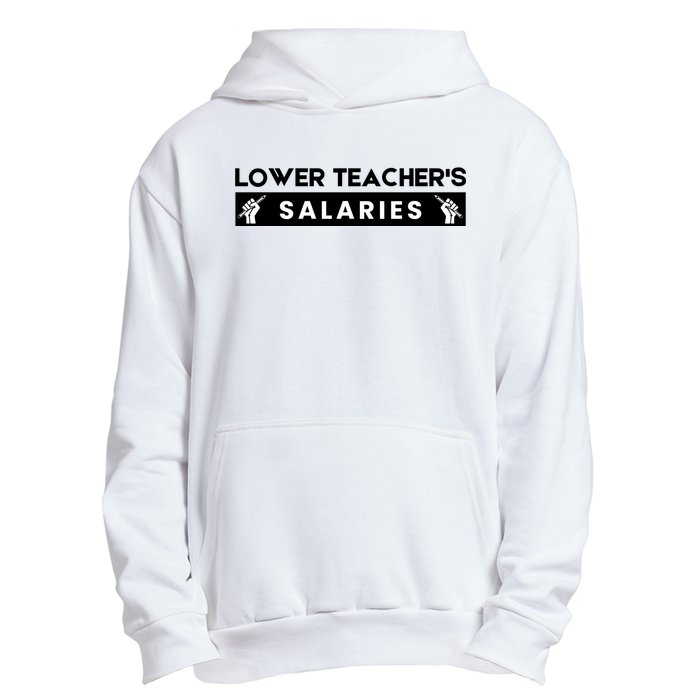 Lower Teacher's Salaries Urban Pullover Hoodie