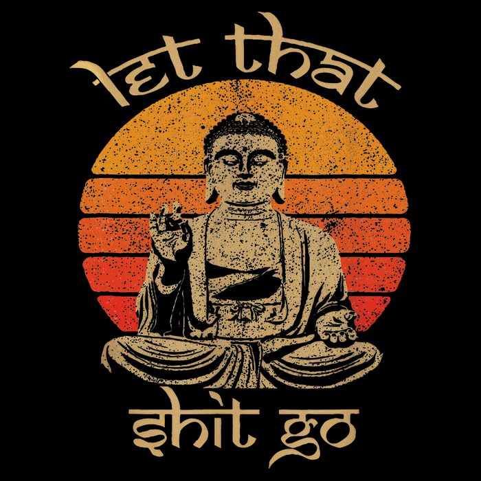 Let That Shit Go T-Shirt