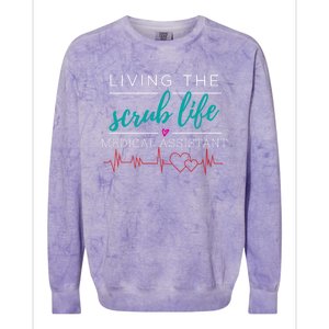 Living The Scrub Life Nurse Medical Assistant Cool Gift Colorblast Crewneck Sweatshirt