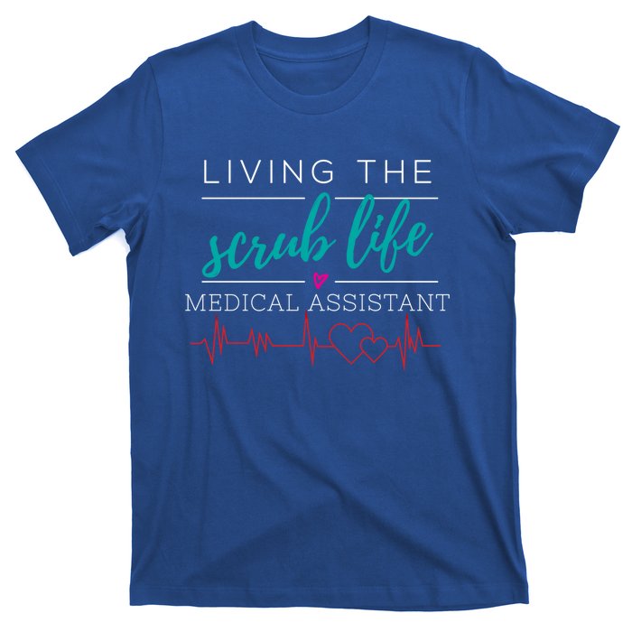 Living The Scrub Life Nurse Medical Assistant Cool Gift T-Shirt