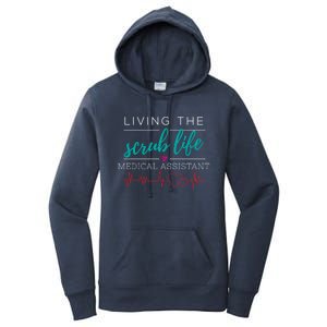 Living The Scrub Life Nurse Medical Assistant Cool Gift Women's Pullover Hoodie