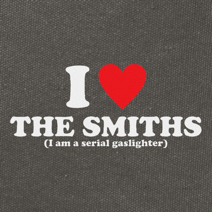 Love The Smiths (I Am A Serial Gaslighter) Apparel Cotton Canvas Backpack