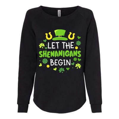 Let the shenanigans begin with shamrocks for St Patricks day Womens California Wash Sweatshirt