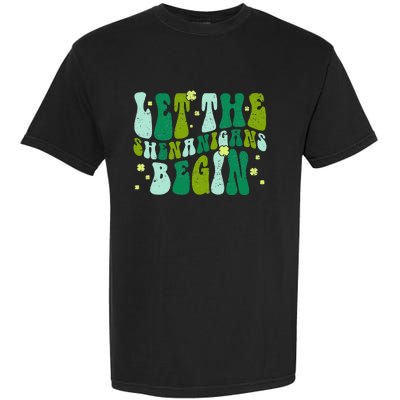 Let The Shenanigans Begin Groovy St Patricks Day Garment-Dyed Heavyweight T-Shirt