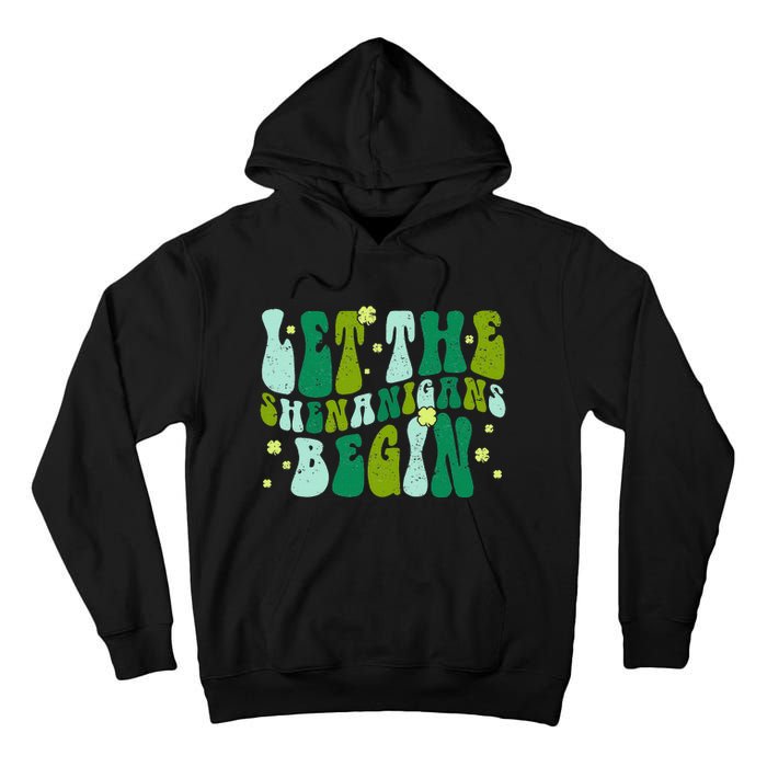 Let The Shenanigans Begin Groovy St Patricks Day Tall Hoodie