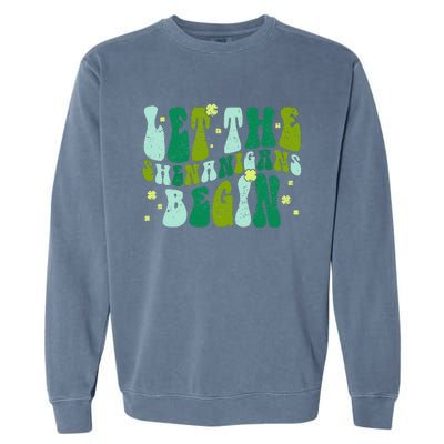 Let The Shenanigans Begin Groovy St Patricks Day Garment-Dyed Sweatshirt