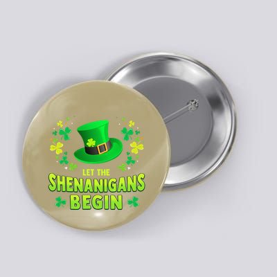 Let The Shenanigans Begin Funny St PatrickS Day Button