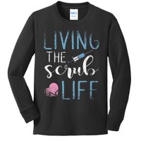 Living The Scrub Life Nurse Kids Long Sleeve Shirt