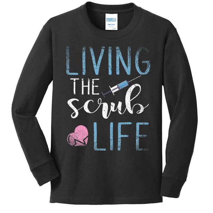 Living The Scrub Life Nurse Kids Long Sleeve Shirt