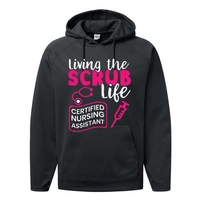 Living The Scrubs Life Certified Nursing Assistant CNA Performance Fleece Hoodie