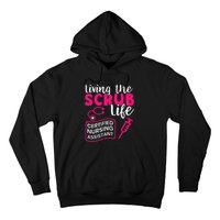 Living The Scrubs Life Certified Nursing Assistant CNA Hoodie