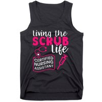 Living The Scrubs Life Certified Nursing Assistant CNA Tank Top