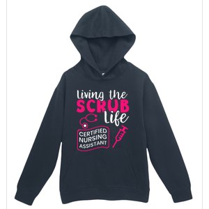 Living The Scrubs Life Certified Nursing Assistant CNA Urban Pullover Hoodie