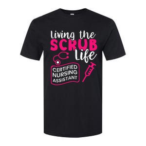 Living The Scrubs Life Certified Nursing Assistant CNA Softstyle CVC T-Shirt