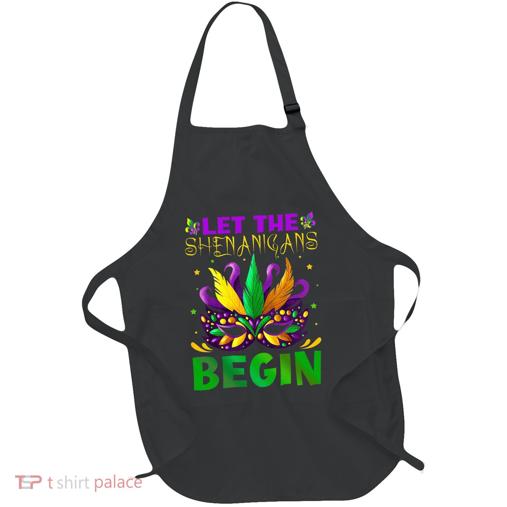 Let The Shenanigans Begin Mardi Gras Apron