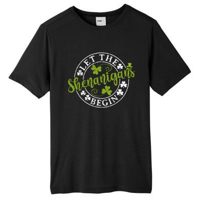 Let The Shenanigans Begin Clovers Shamrocks St Patricks Day Tall Fusion ChromaSoft Performance T-Shirt