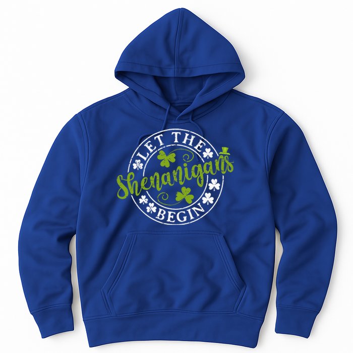 Let The Shenanigans Begin Clovers Shamrocks St Patricks Day Hoodie