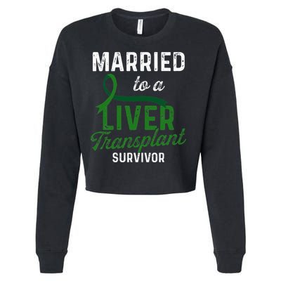 Liver Transplant Survivor Married Organ Warrior Gifts Cropped Pullover Crew