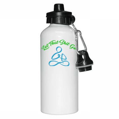 Let That Shit Go Meditation Buddha Gift Aluminum Water Bottle 