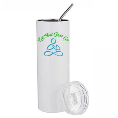 Let That Shit Go Meditation Buddha Gift Stainless Steel Tumbler