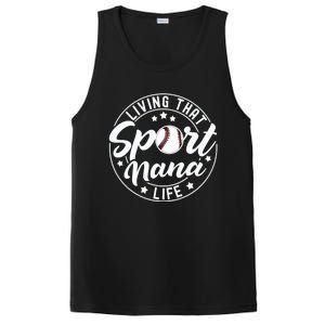 Living That Sport Nana Life Baseball Nana Lover Gift PosiCharge Competitor Tank