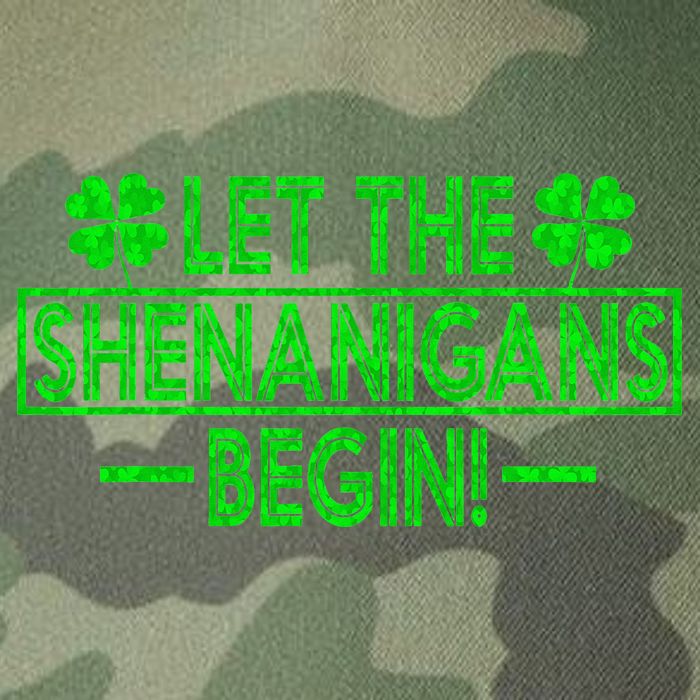 Let The Shenanigans Begin Happy St Patricks Day Shamrock Legacy Tie Dye Trucker Hat