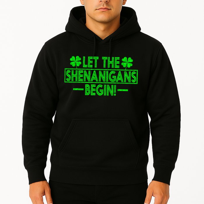 Let The Shenanigans Begin Happy St Patricks Day Shamrock Hoodie