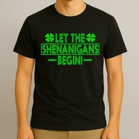 Let The Shenanigans Begin Happy St Patricks Day Shamrock T-Shirt