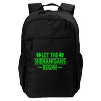 Let The Shenanigans Begin Happy St Patricks Day Shamrock Backpack