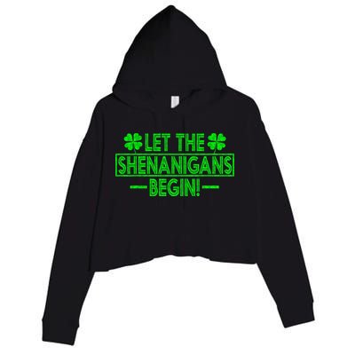 Let The Shenanigans Begin Happy St Patricks Day Shamrock Crop Fleece Hoodie